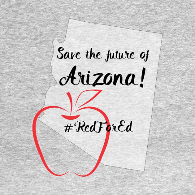 Save the future of Arizona, Red for ed by Unelmoija